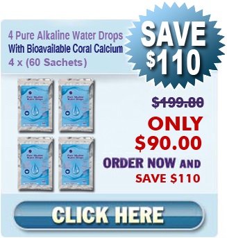 Order 4 Packages - 4 x 60 Sachets Of Our Natural Home Cures Pure Alkaline Water Drops with Bioavailable Coral Calcium For $90